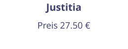 Justitia Preis 27.50 €
