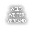 WELT- WEITER VERSAND