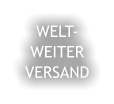 WELT- WEITER VERSAND