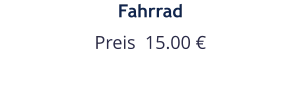 Fahrrad Preis  15.00 €